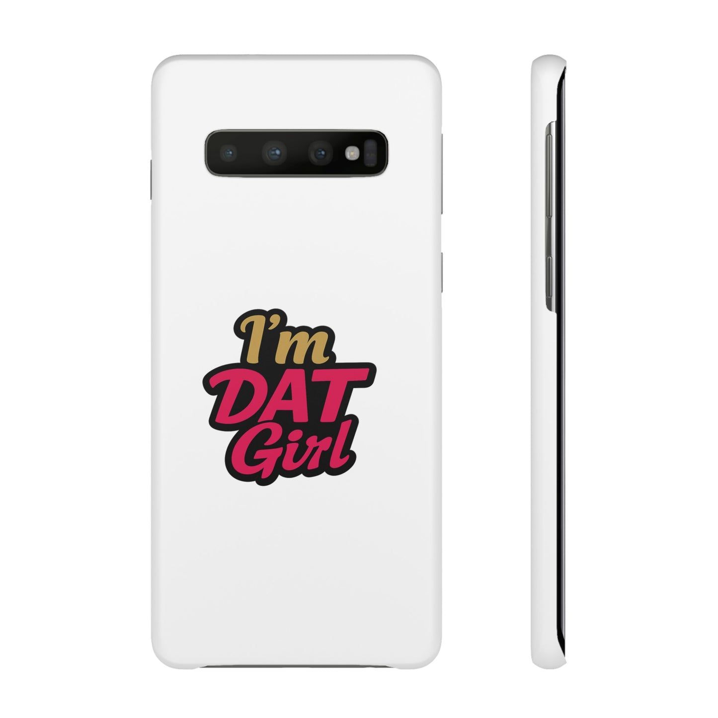 I'm DAT Girl Phone Case — Bold Pink & Gold Snap Case