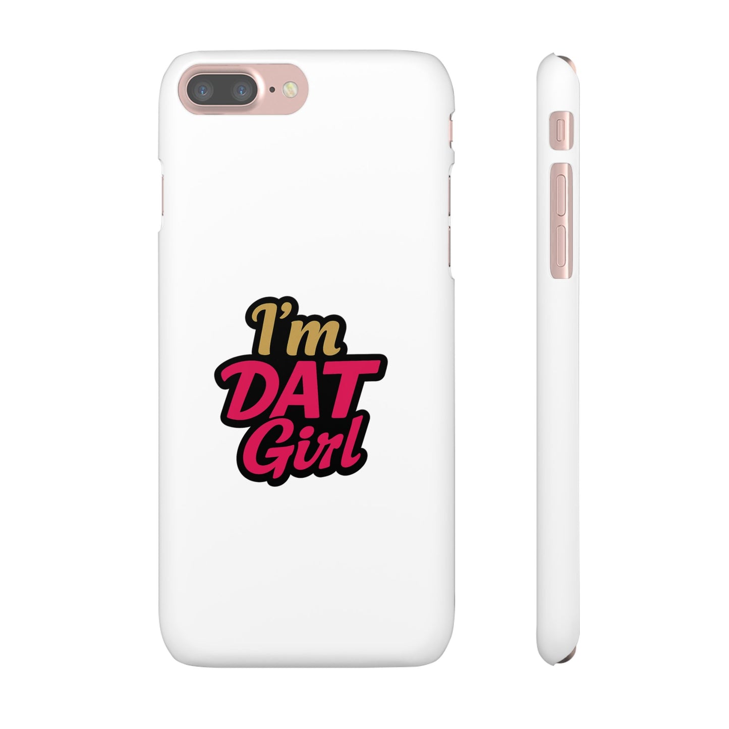 I'm DAT Girl Phone Case — Bold Pink & Gold Snap Case