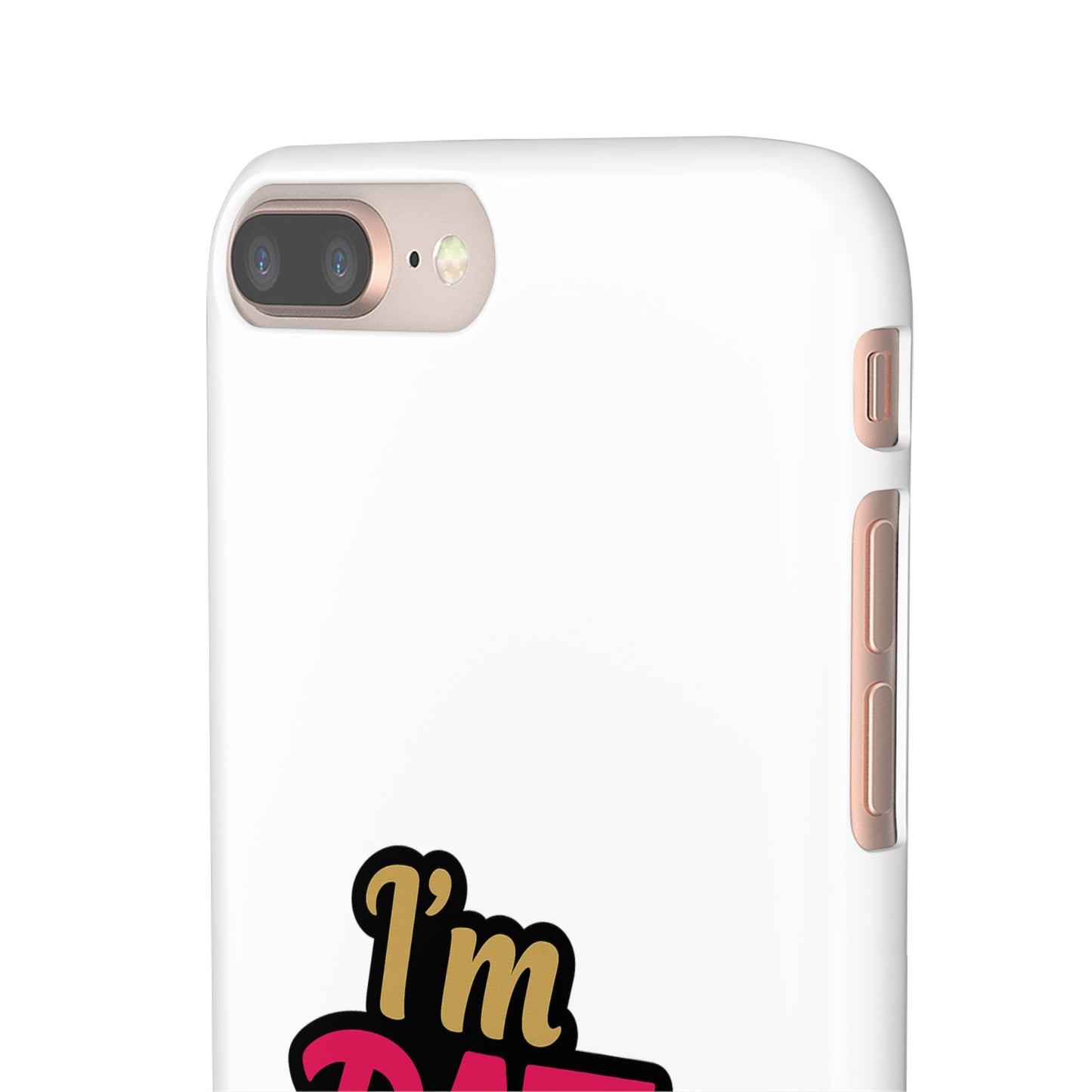 I'm DAT Girl Phone Case — Bold Pink & Gold Snap Case