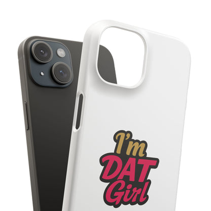I'm DAT Girl Phone Case — Bold Pink & Gold Snap Case