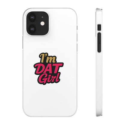 I'm DAT Girl Phone Case — Bold Pink & Gold Snap Case
