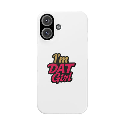I'm DAT Girl Phone Case — Bold Pink & Gold Snap Case