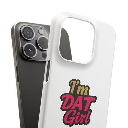 I'm DAT Girl Phone Case — Bold Pink & Gold Snap Case