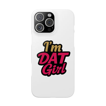 I’m DAT Girl Slim Case — Bold Retro Text Phone Case