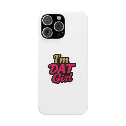 I'm DAT Girl Phone Case — Bold Pink & Gold Snap Case