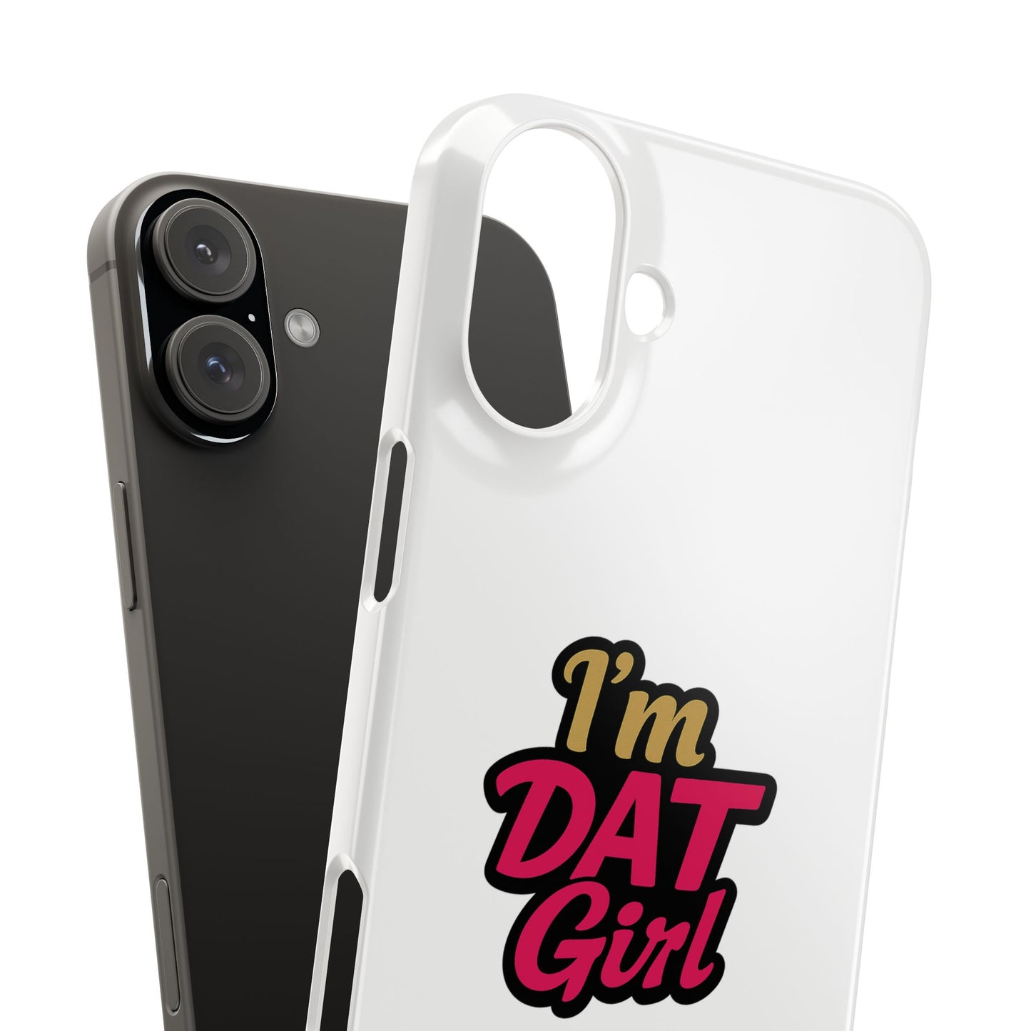 I'm DAT Girl Phone Case — Bold Pink & Gold Snap Case