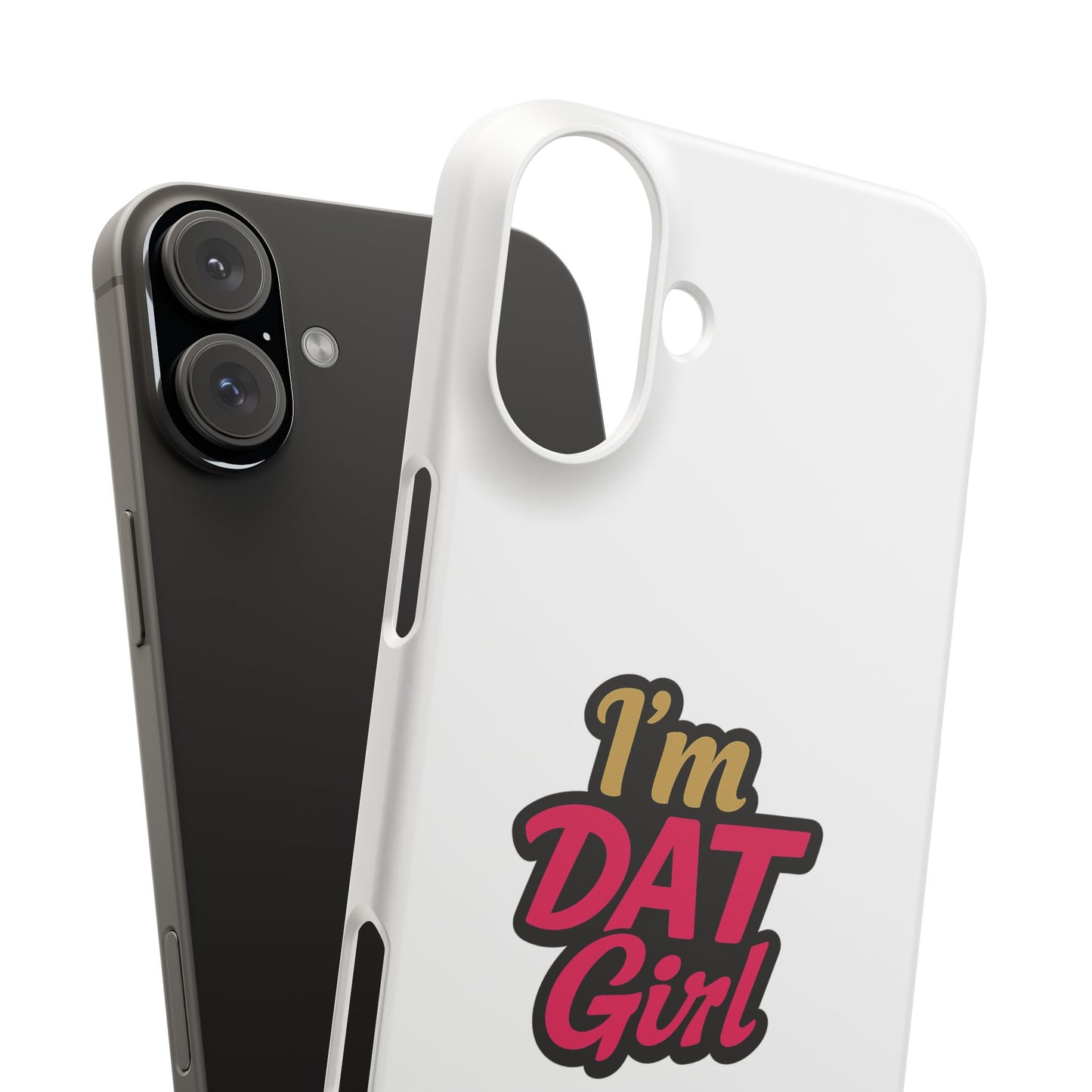 I'm DAT Girl Phone Case — Bold Pink & Gold Snap Case