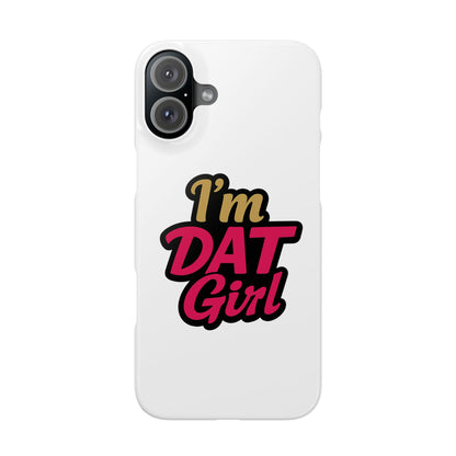 I’m DAT Girl Slim Case — Bold Retro Text Phone Case