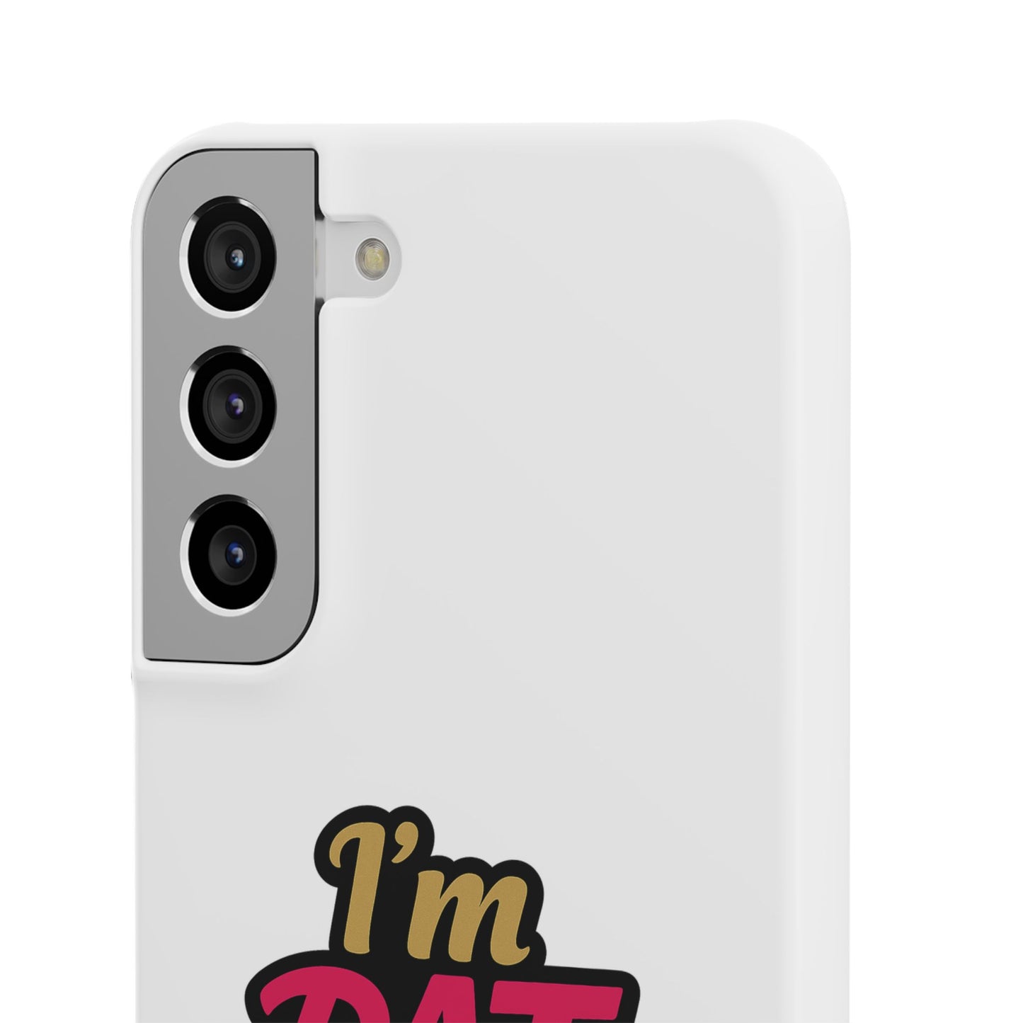 I'm DAT Girl Phone Case — Bold Pink & Gold Snap Case