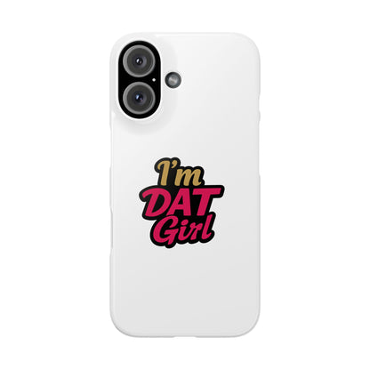 I'm DAT Girl Phone Case — Bold Pink & Gold Snap Case