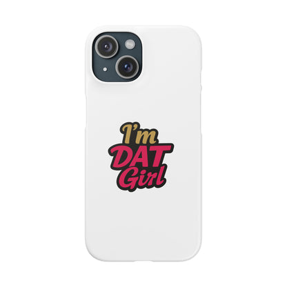 I'm DAT Girl Phone Case — Bold Pink & Gold Snap Case
