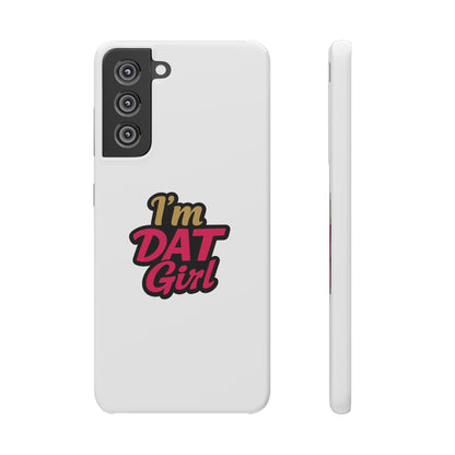 I'm DAT Girl Phone Case — Bold Pink & Gold Snap Case