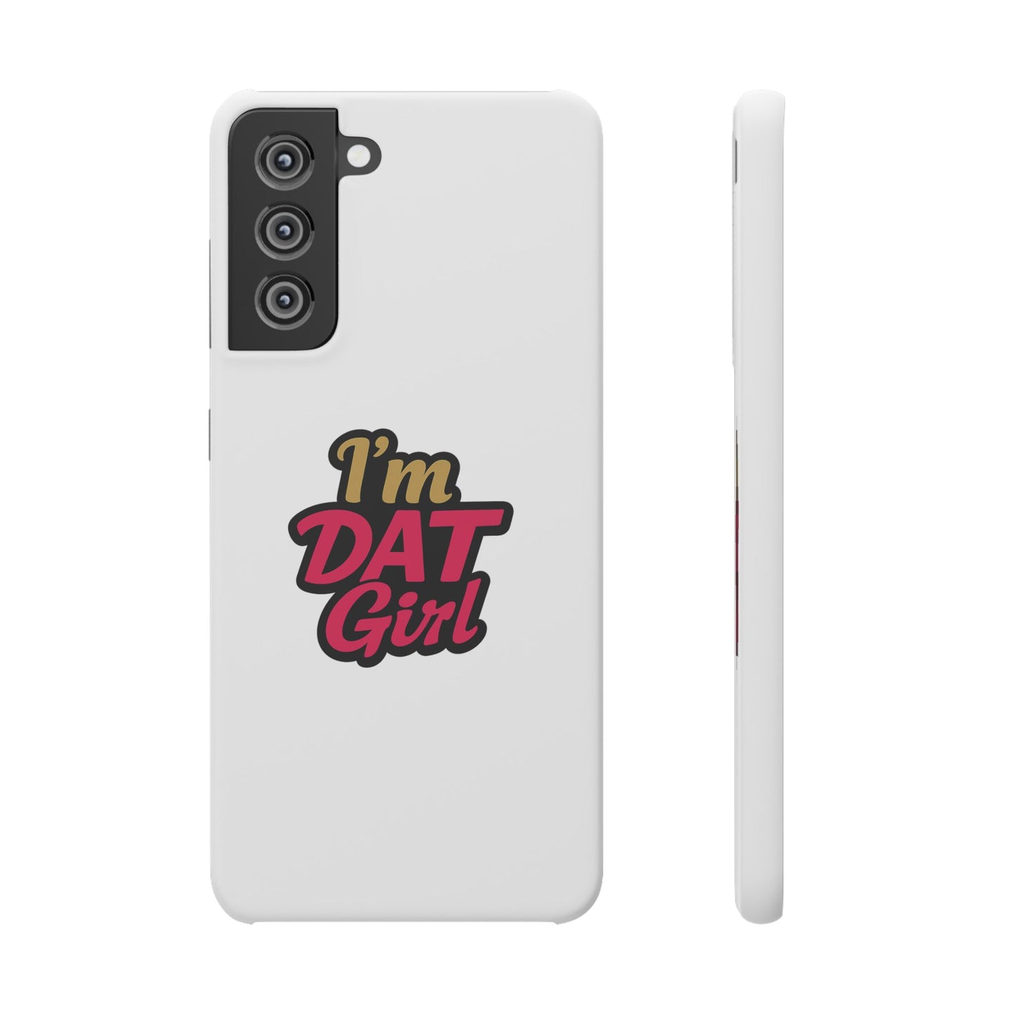 I'm DAT Girl Phone Case — Bold Pink & Gold Snap Case