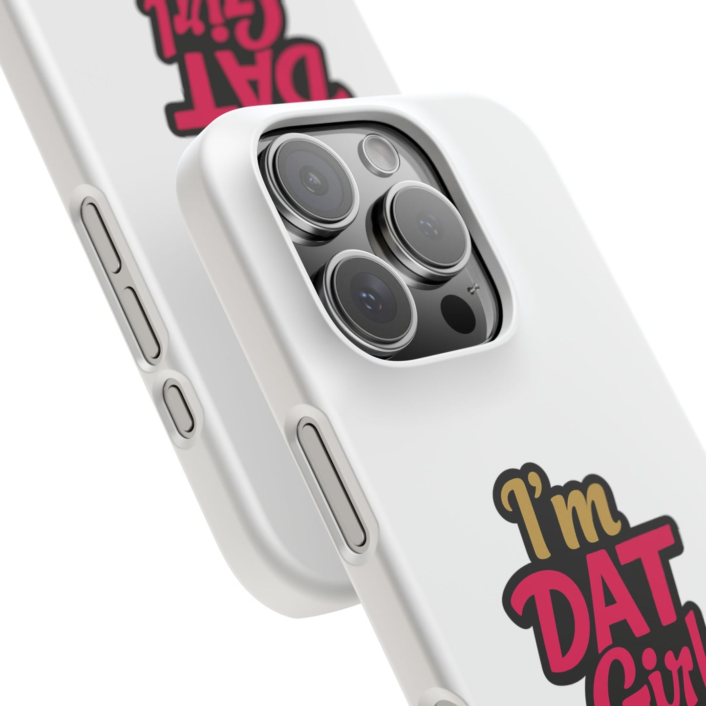 I'm DAT Girl Phone Case — Bold Pink & Gold Snap Case