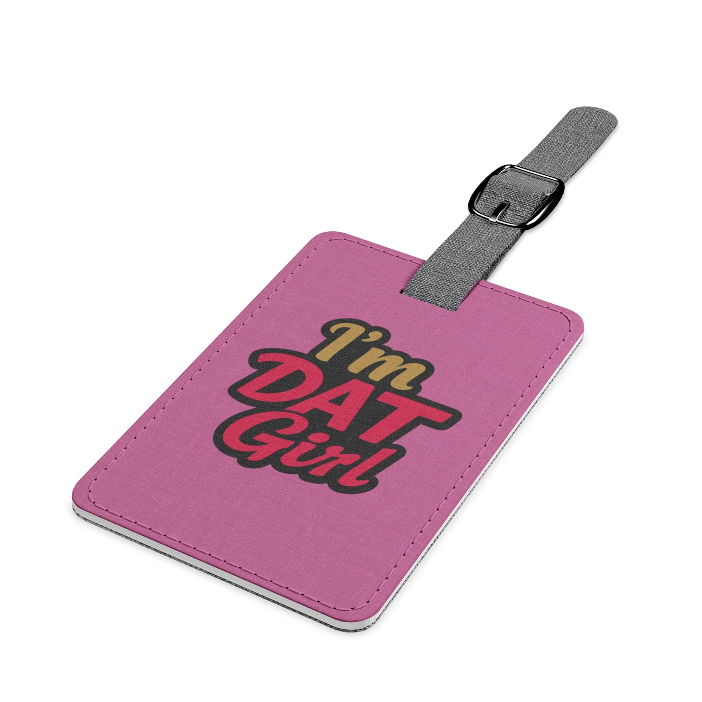 Pink "I'm DAT Girl" Saffiano Luggage Tag