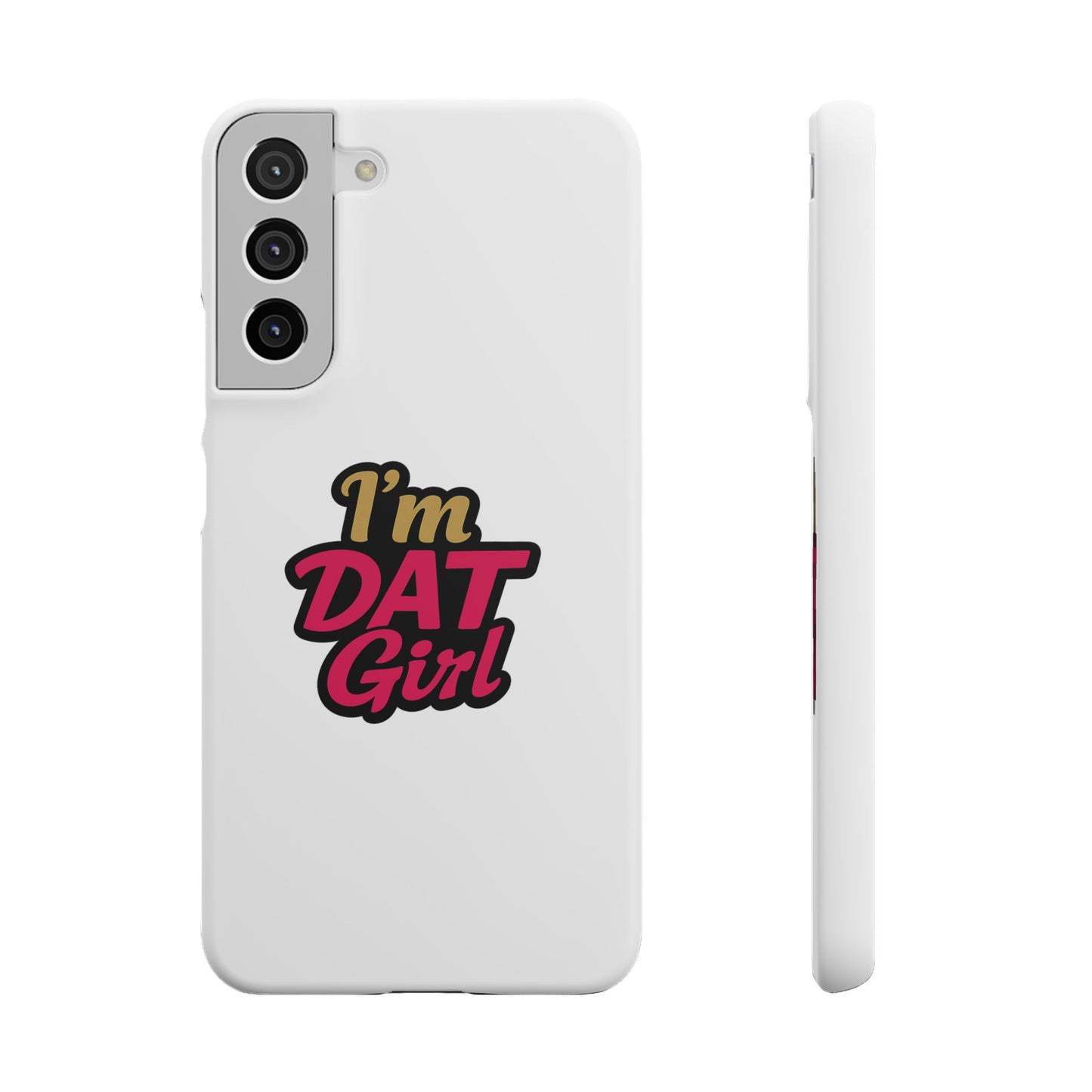 I'm DAT Girl Phone Case — Bold Pink & Gold Snap Case