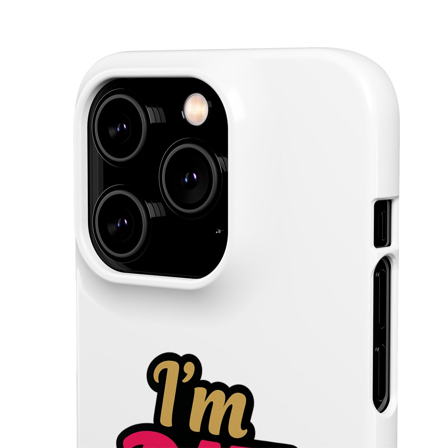 I'm DAT Girl Phone Case — Bold Pink & Gold Snap Case