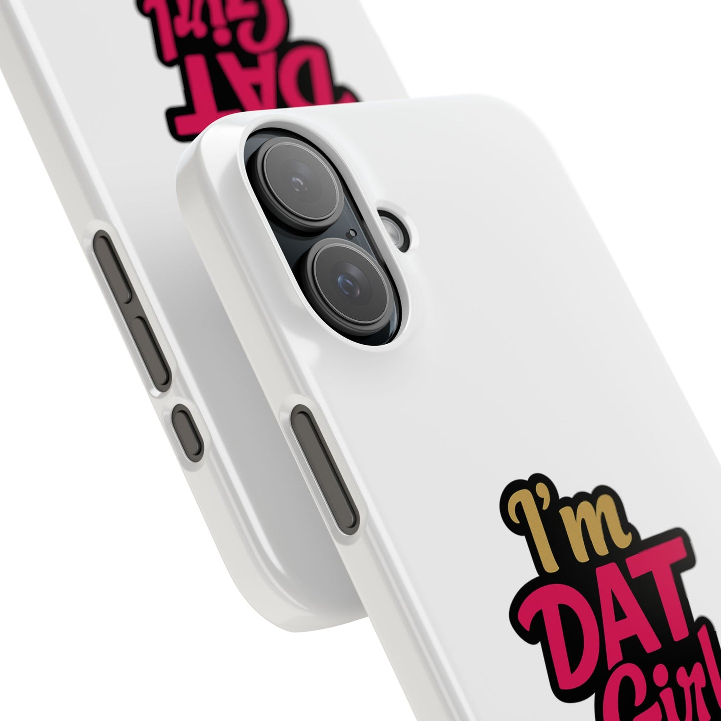 I'm DAT Girl Phone Case — Bold Pink & Gold Snap Case