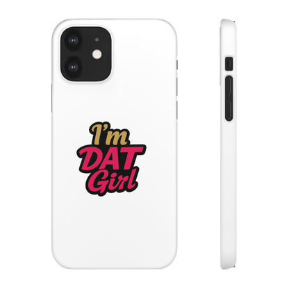 I'm DAT Girl Phone Case — Bold Pink & Gold Snap Case