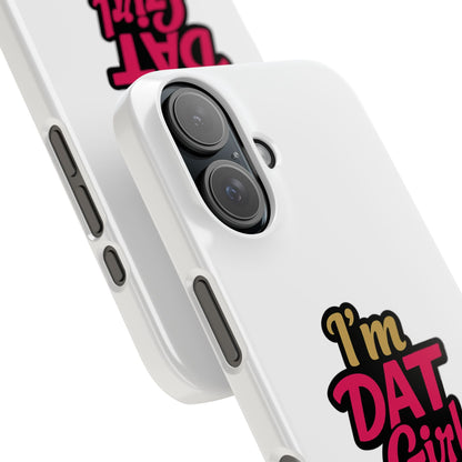 I'm DAT Girl Phone Case — Bold Pink & Gold Snap Case