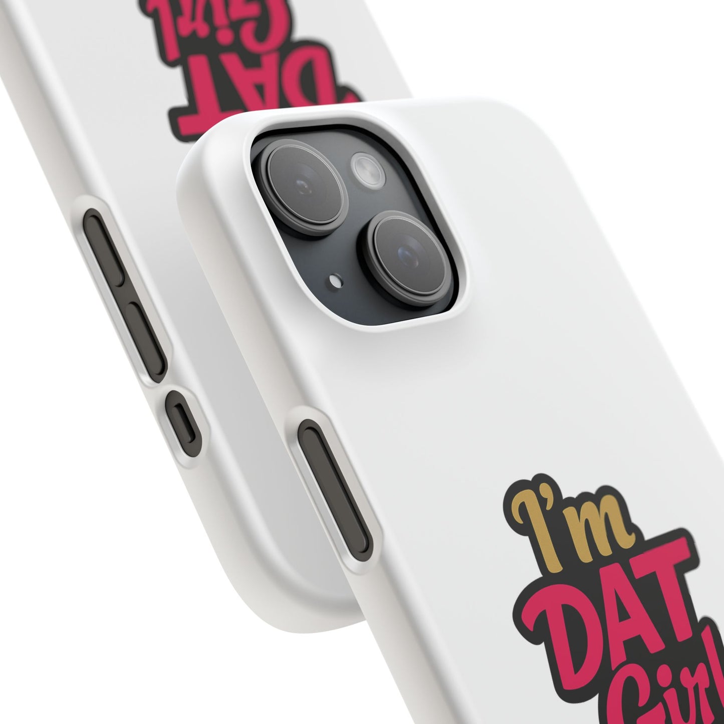 I'm DAT Girl Phone Case — Bold Pink & Gold Snap Case