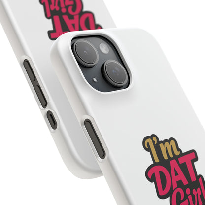 I'm DAT Girl Phone Case — Bold Pink & Gold Snap Case