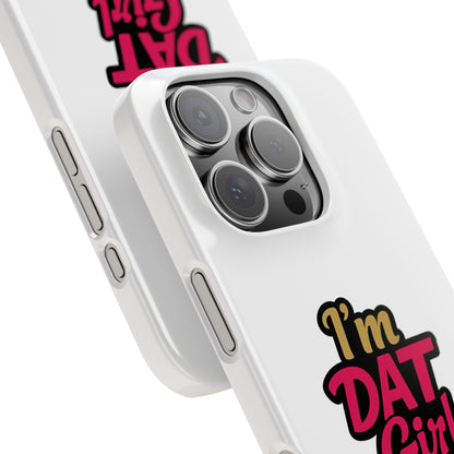 I'm DAT Girl Phone Case — Bold Pink & Gold Snap Case