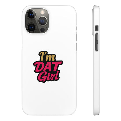 I'm DAT Girl Phone Case — Bold Pink & Gold Snap Case