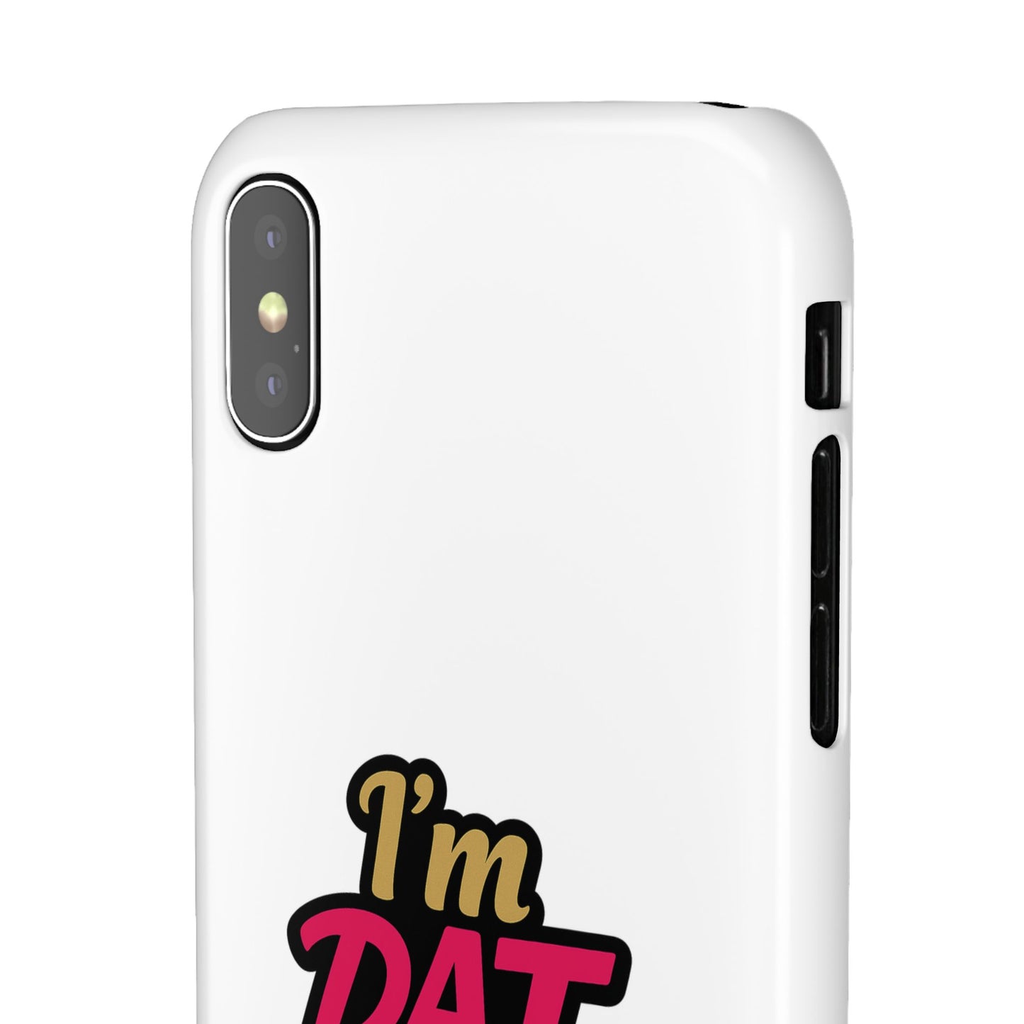 I'm DAT Girl Phone Case — Bold Pink & Gold Snap Case