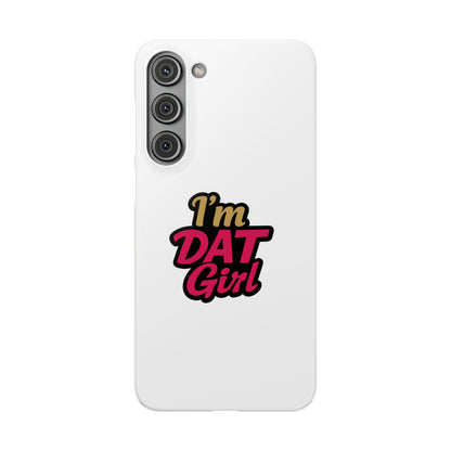 I'm DAT Girl Phone Case — Bold Pink & Gold Snap Case