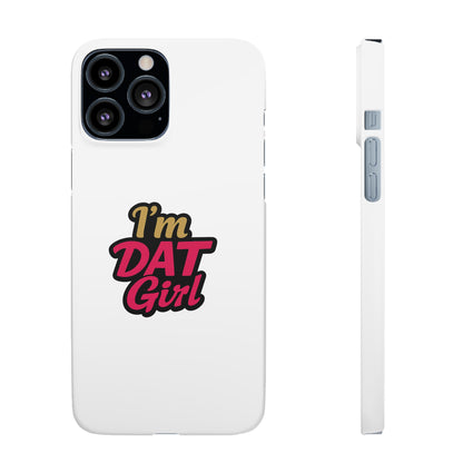 I'm DAT Girl Phone Case — Bold Pink & Gold Snap Case