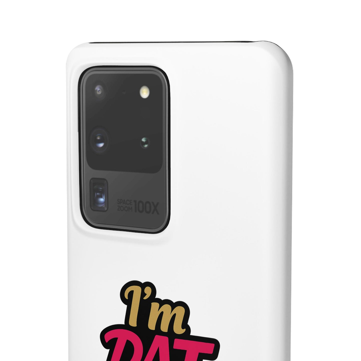 I'm DAT Girl Phone Case — Bold Pink & Gold Snap Case